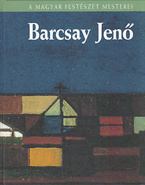 Barcsay Jenő (A magyar festészet mesterei 25.) -